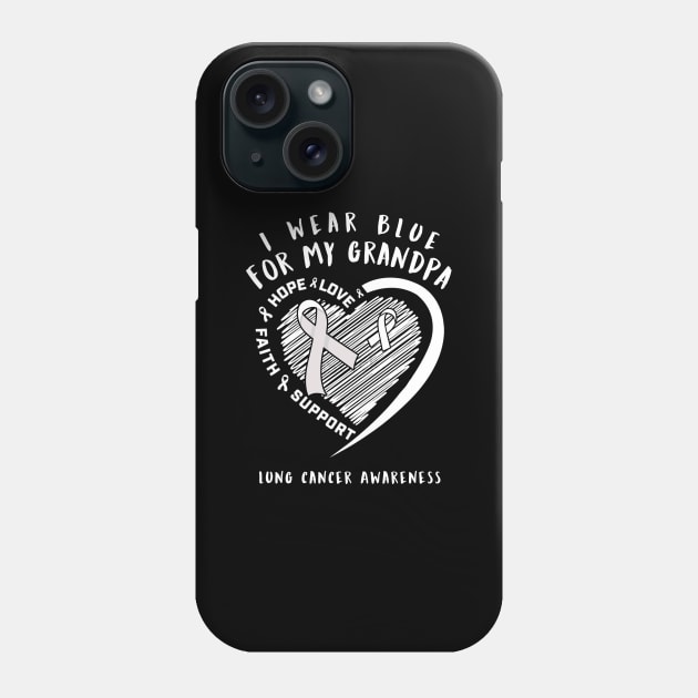 I Wear White For My Grandpa Lung Cancer Phone Case by thuylinh8