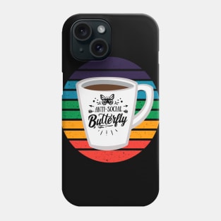 Anti-Social Butterfly Coffee Lovers with Mug and Rainbows Phone Case