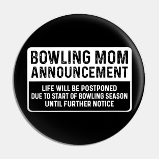 Bowling Mom Announcement Pin