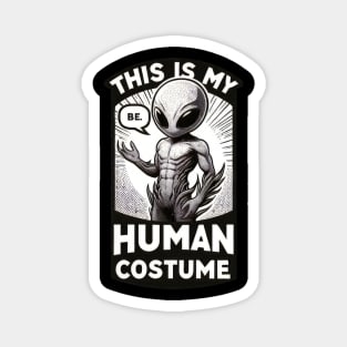 Alien Disguise - Humorous Magnet