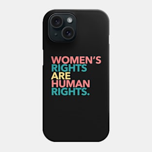 Women's Rights are Human Rights (boho 2) Phone Case