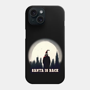 Santa humor - Santa Claus is back in city Phone Case