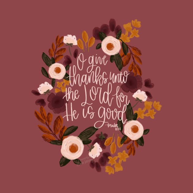 The Psalms 107:1 by Hannah’s Hand Lettering