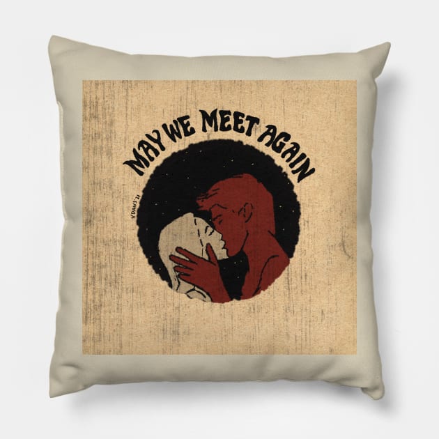 may we meet again Pillow by SpiritedHeart