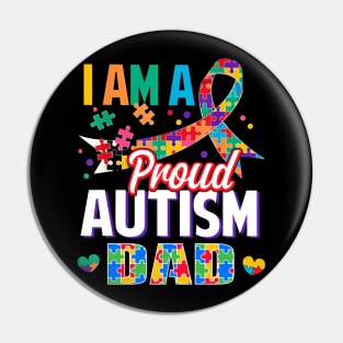 I Am A Proud Autism Dad Autism Awareness Ribbon Pin