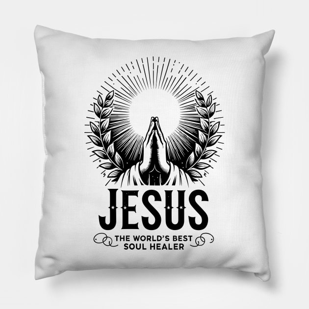 Jesus The World's Best Soul Healer Pillow by Francois Ringuette