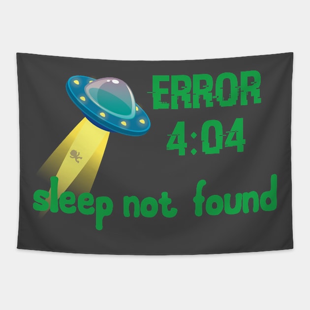 Error 404 Sleep not found coding t-shirt Tapestry by GraphicTeeArt