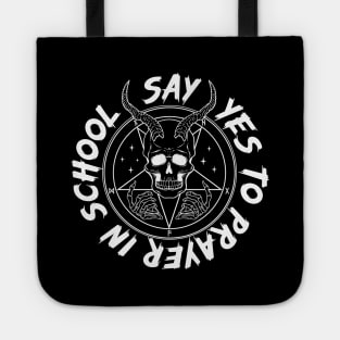 Say YES to Satanic Prayer in School Tote