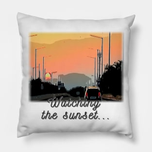 Watching  the sunset... Pillow