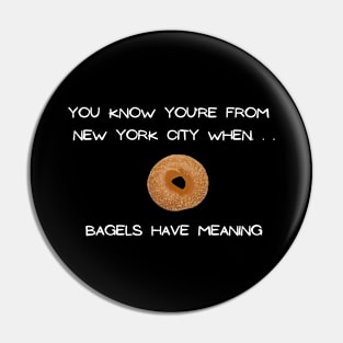 NYC Bagel (Dark Colors) Pin