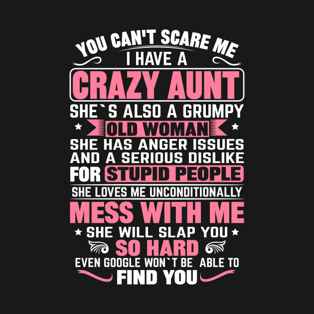 You Can't Scare me I Have a Crazy Aunt by mqeshta