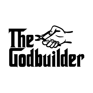 The Godbuilder T-Shirt