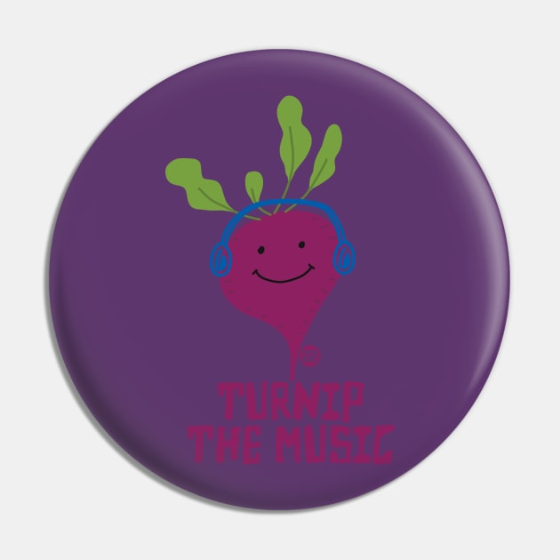 TURNIP THE MUSIC Pin by toddgoldmanart