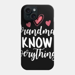 Grandma Knows Everything Phone Case