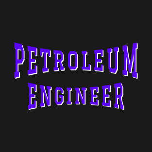 Petroleum Engineer in Purple Color Text T-Shirt