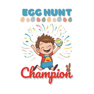 Egg Hunt Easter Champion T-Shirt