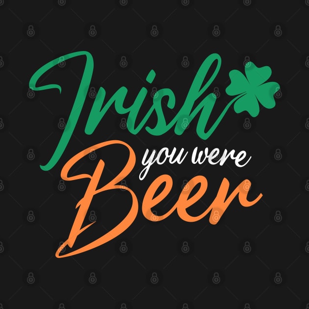 Irish you were Beer by MilotheCorgi