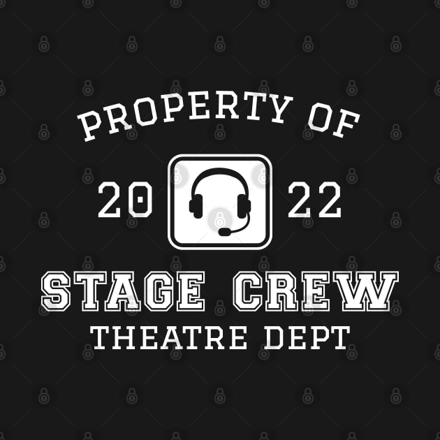 Theater Stage Crew Theatre Nerd by Huhnerdieb Apparel