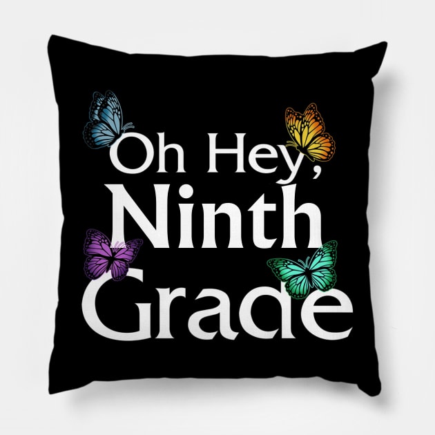 Back To School Ninth Grade Butterfly First Day Of School Pillow by Mhoon 