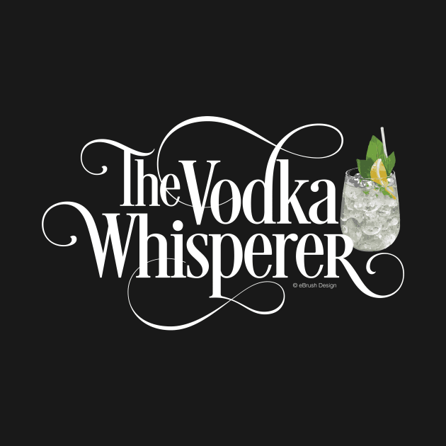 The Vodka Whisperer by eBrushDesign