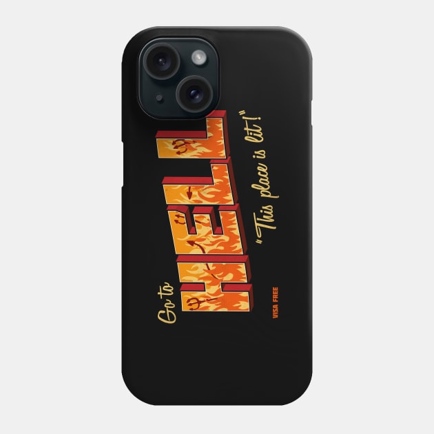 Go to Hell Phone Case by rodrigobhz