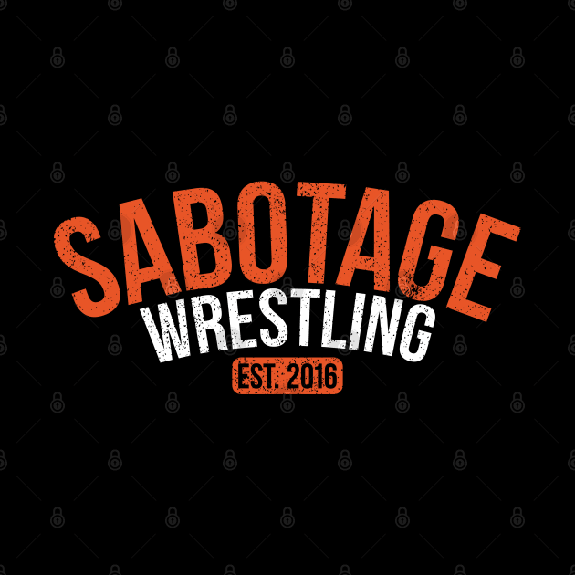 Sabotage Established Tee by HeelFaceWrestling