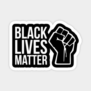 BLACK LIVES MATTER BLM quote design Magnet