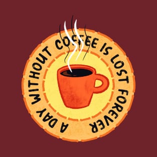 Funny Coffee Lover T-Shirt