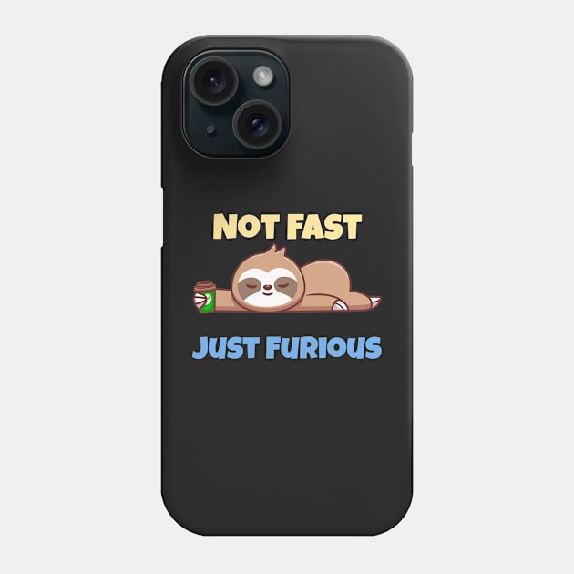 Not Fast Just Furious Phone Case by gmnglx