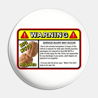 Warning Serious Injury May Occur Pin