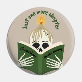 Just One More Chapter Book Quote Lover Pin