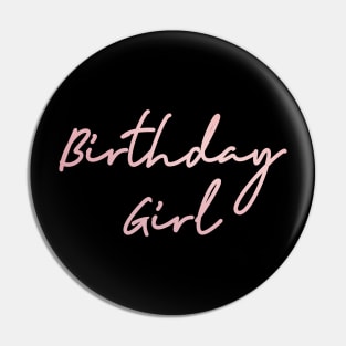 Birthday Girl Pin