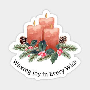 waxing joy in every wick Magnet