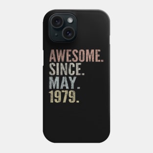 40th Birthday Gift Awesome Since May 1979 Funny Phone Case