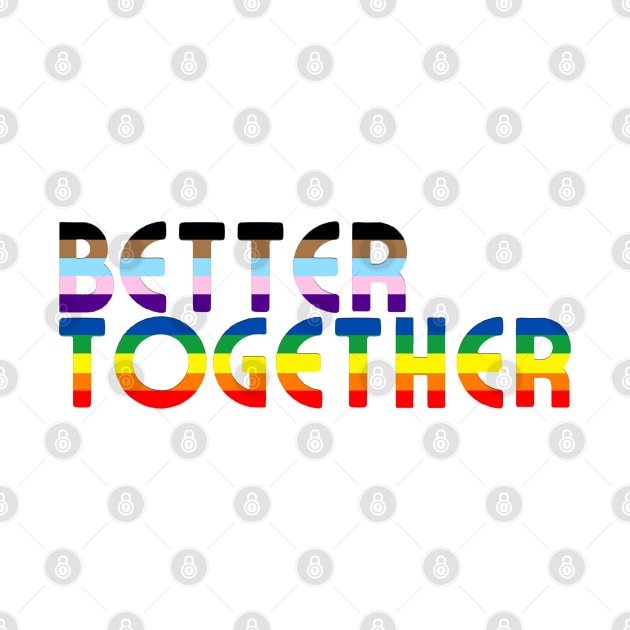 Better Together by WonderBubbie