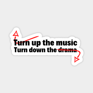 Musico Drama (Turn up the music) Magnet