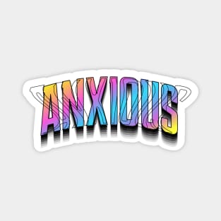 Anxious Magnet