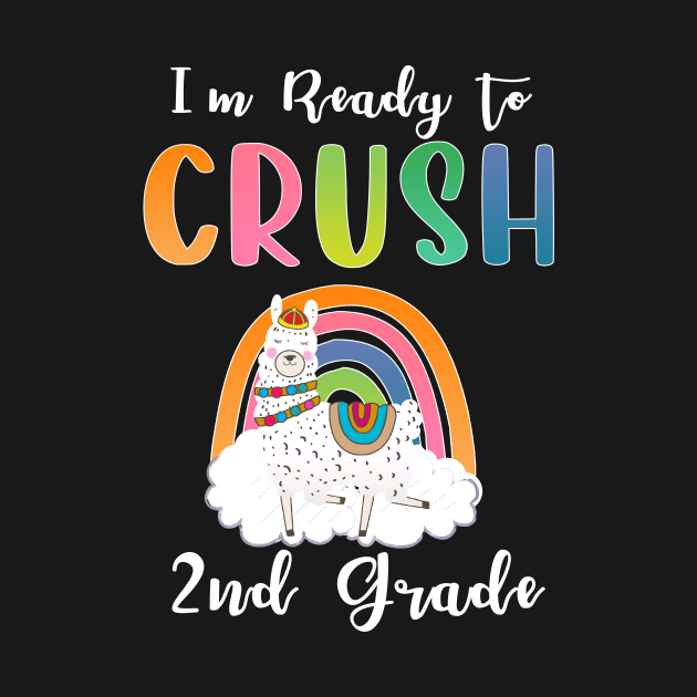 I'm ready to Crush 2nd Grade Funny Llama Back to School by fadi1994