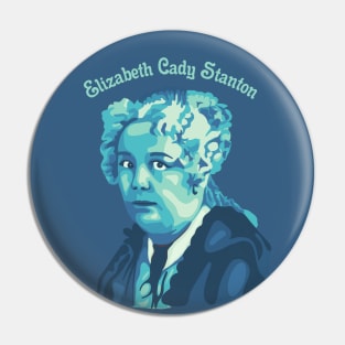 Elizabeth Cady Stanton Portrait and Quote Pin
