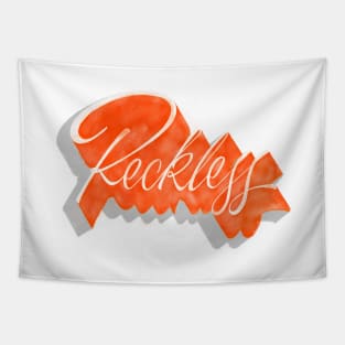 Reckless Tapestry