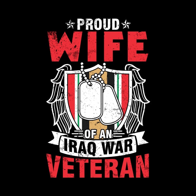 Proud Wife Of An Iraq War Veteran Happy Day Me You Husband by joandraelliot