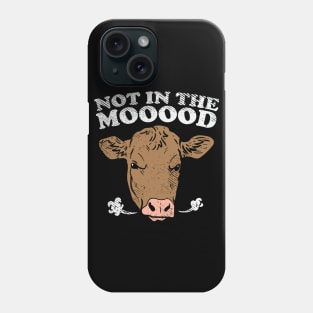 Not In The Mooood Phone Case