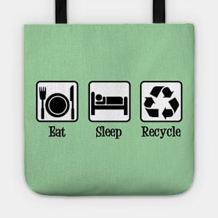 Eat Sleep Recycle Tote