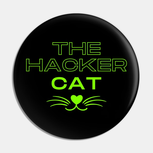 The hacker cat funny design with whiskers Pin by Digital Mag Store