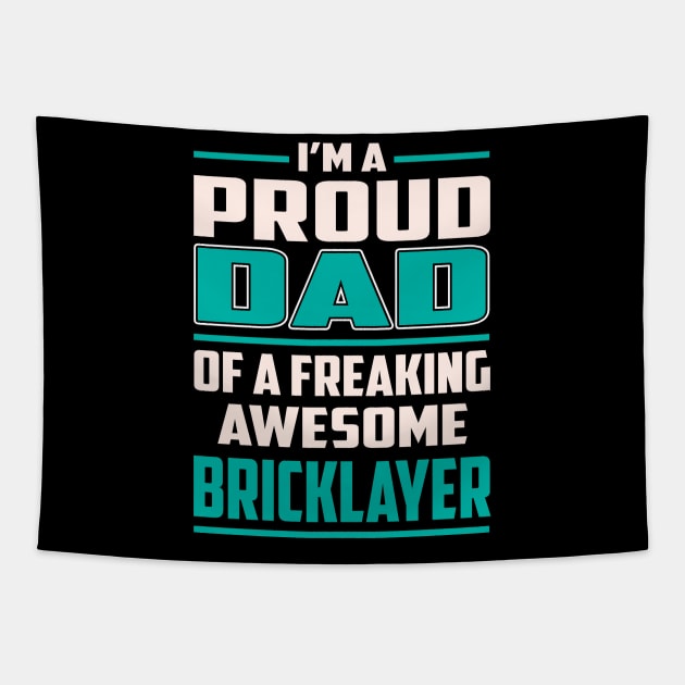 Proud DAD Bricklayer Tapestry by Rento