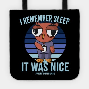 I remember sleep Tote