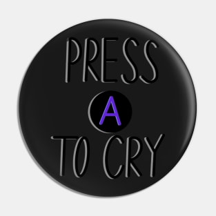 Press A To Cry-Bo Burnham Pin