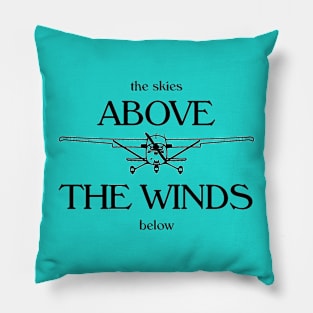 The Skies above the Winds below aviation themed design Pillow