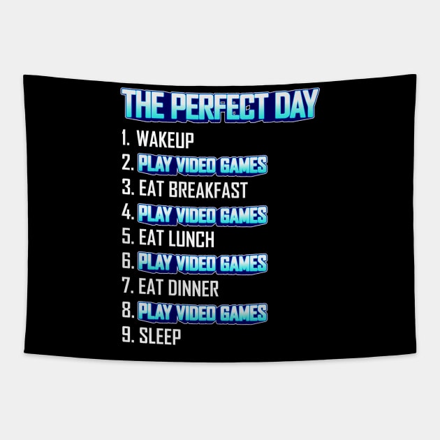 My Perfect Day Play Video Games  Funny Cool Gamer Tapestry by Gufbox