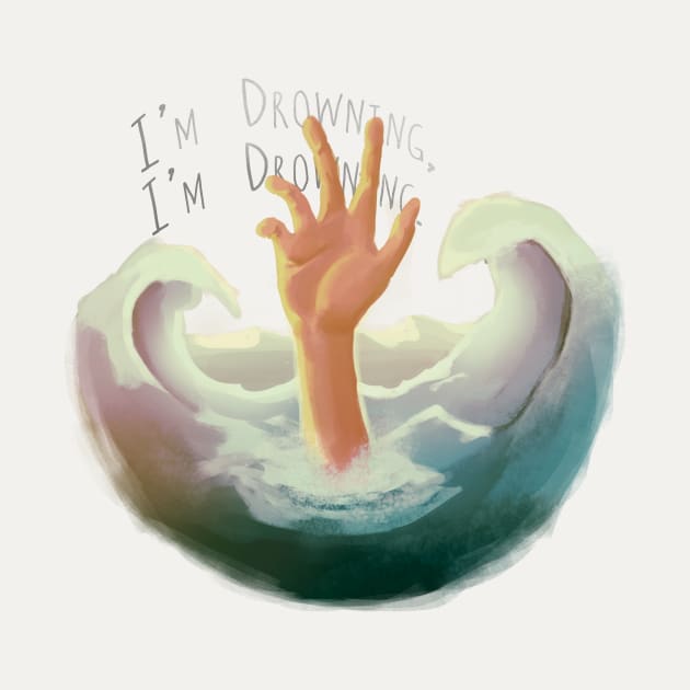 I'm Drowning by AidanJWar